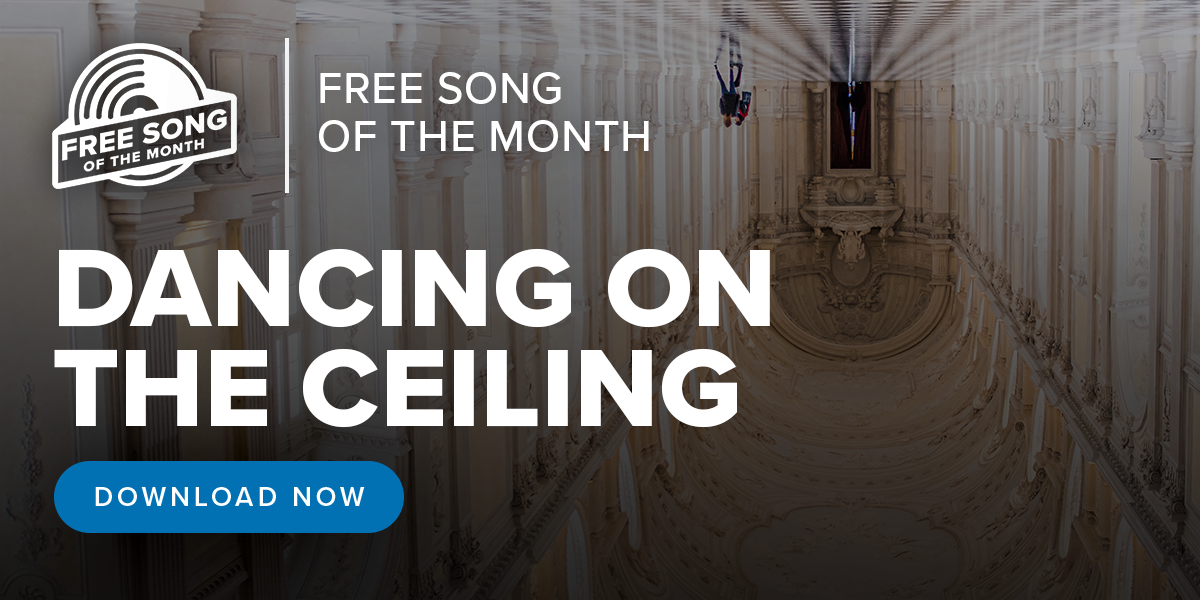 Free song of the month - Dancing On The Ceiling